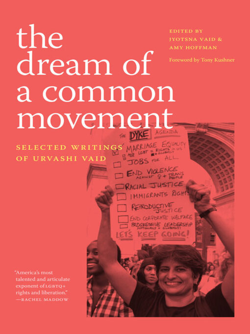 Title details for The Dream of a Common Movement by Urvashi Vaid - Available